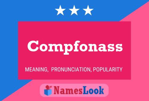 Compfonass Name Poster