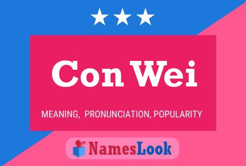 Con Wei Name Poster