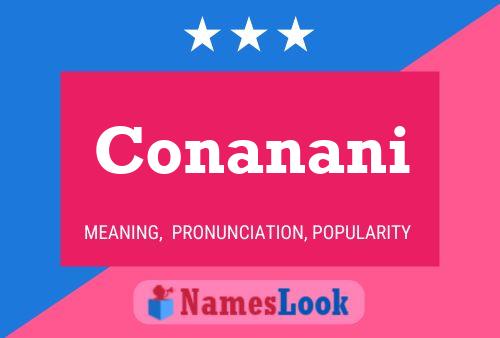 Conanani Name Poster