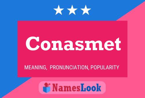 Conasmet Name Poster