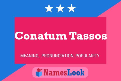 Conatum Tassos Name Poster