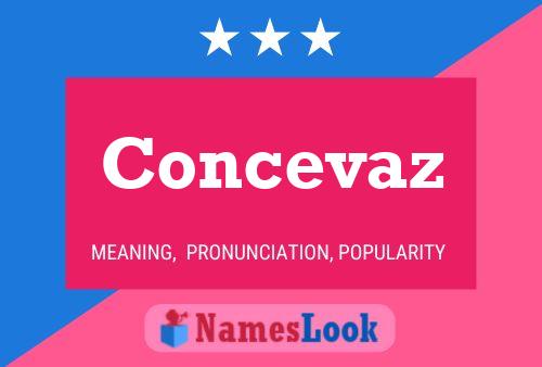 Concevaz Name Poster