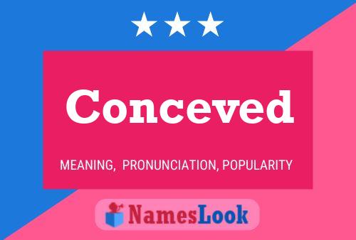 Conceved Name Poster