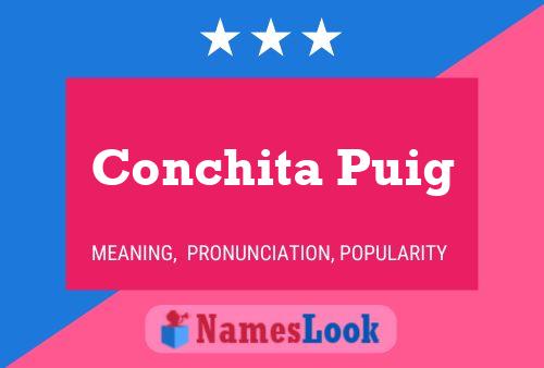 Conchita Puig Name Poster