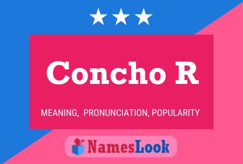 Concho R Name Poster