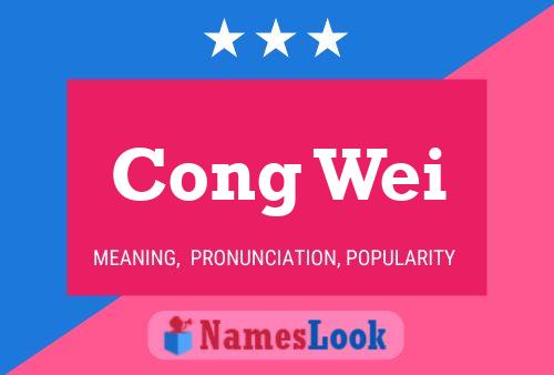 Cong Wei Name Poster