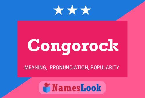 Congorock Name Poster