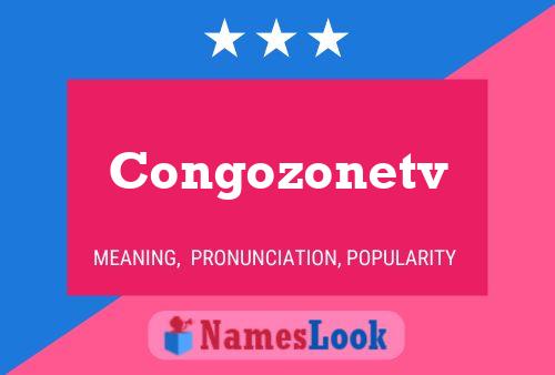 Congozonetv Name Poster