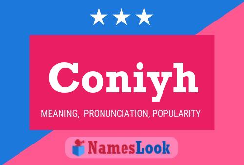 Coniyh Name Poster