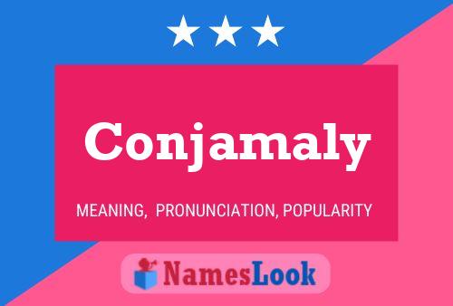 Conjamaly Name Poster