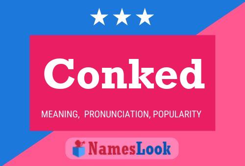 Conked Name Poster