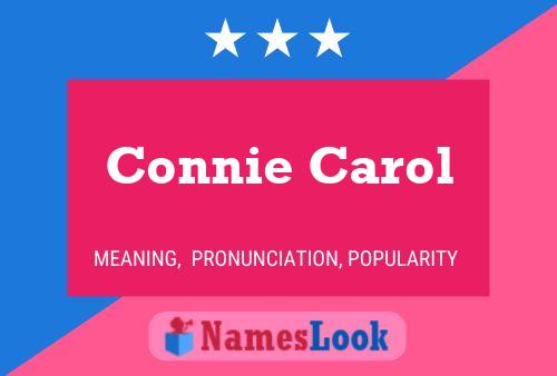 Connie Carol Name Poster