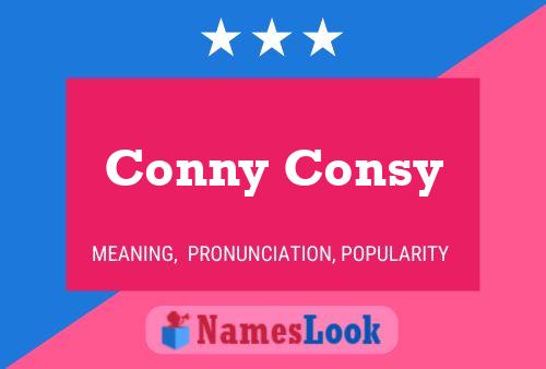 Conny Consy Name Poster