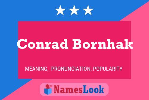 Conrad Bornhak Name Poster