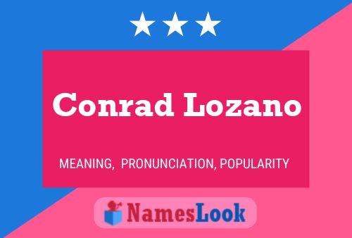 Conrad Lozano Name Poster