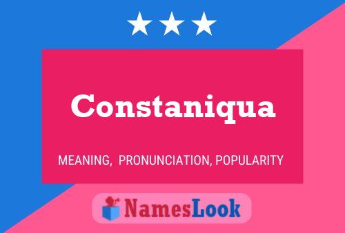 Constaniqua Name Poster