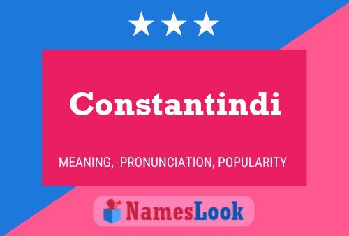 Constantindi Name Poster