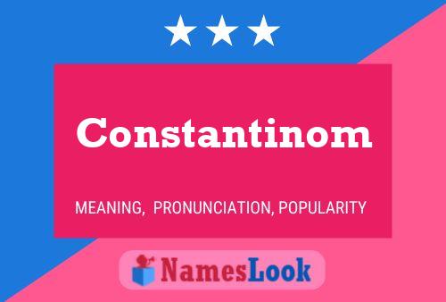 Constantinom Name Poster