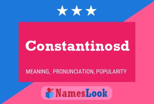 Constantinosd Name Poster