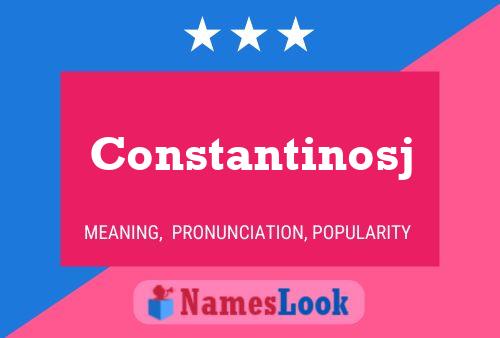 Constantinosj Name Poster