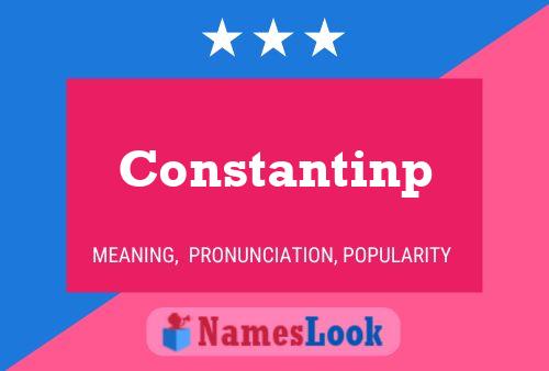 Constantinp Name Poster