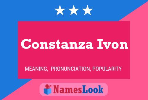 Constanza Ivon Name Poster