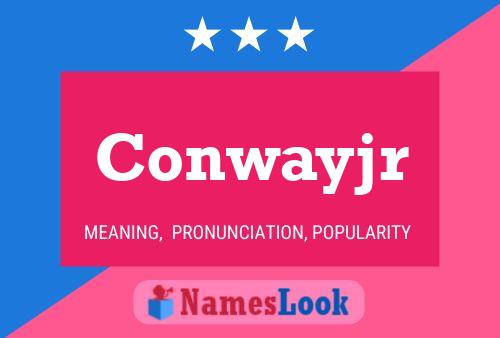 Conwayjr Name Poster