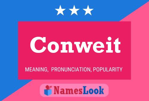 Conweit Name Poster