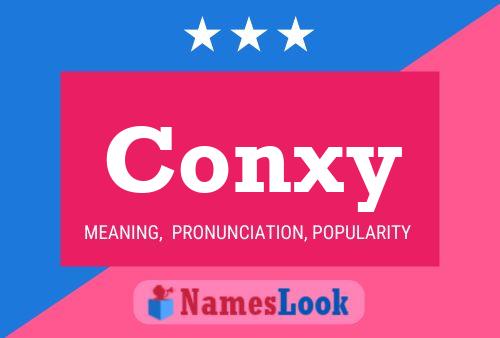 Conxy Name Poster