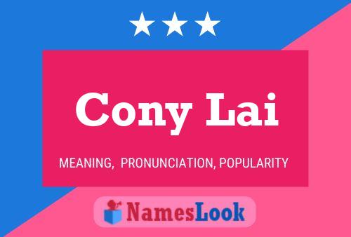 Cony Lai Name Poster