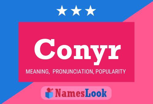 Conyr Name Poster