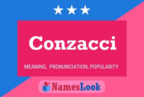 Conzacci Name Poster