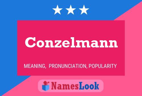 Conzelmann Name Poster