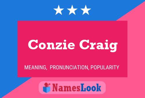 Conzie Craig Name Poster