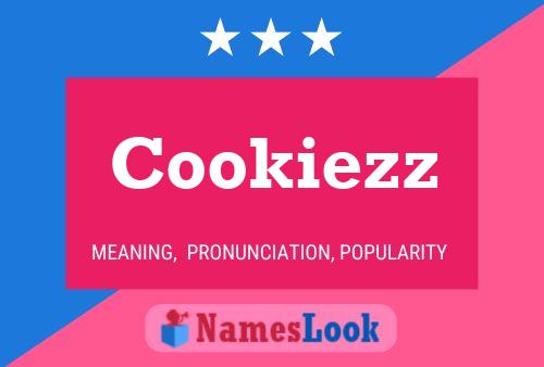 Cookiezz Name Poster