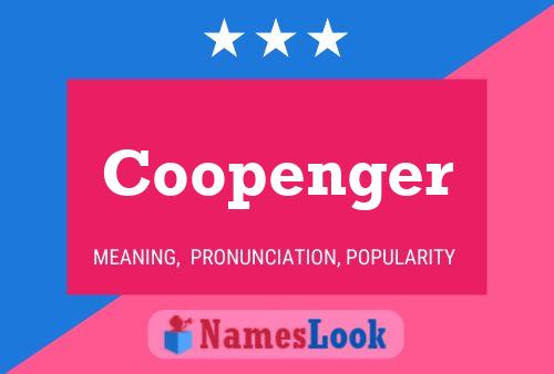 Coopenger Name Poster