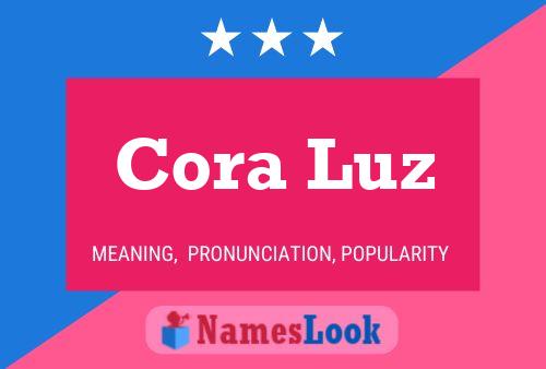 Cora Luz Name Poster