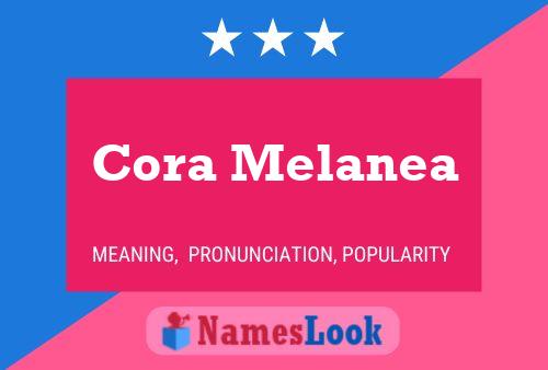 Cora Melanea Name Poster