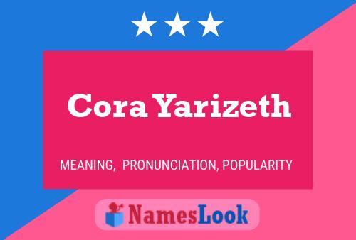 Cora Yarizeth Name Poster