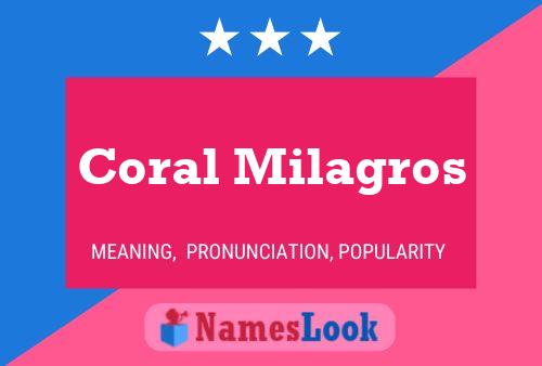 Coral Milagros Name Poster