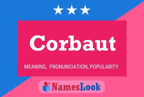 Corbaut Name Poster