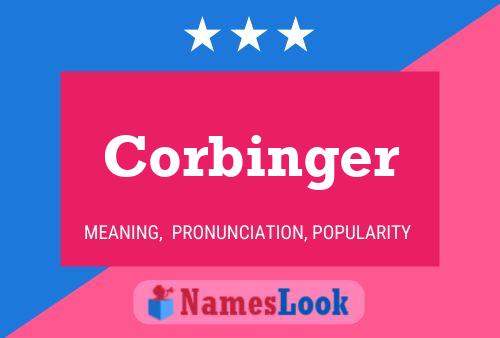 Corbinger Name Poster