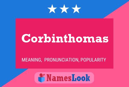 Corbinthomas Name Poster