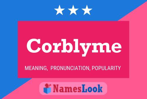 Corblyme Name Poster