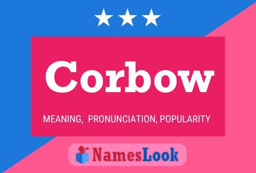 Corbow Name Poster