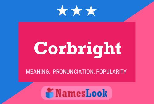 Corbright Name Poster