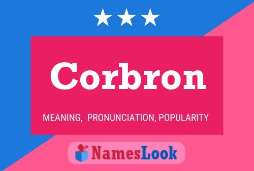 Corbron Name Poster