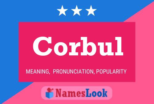 Corbul Name Poster