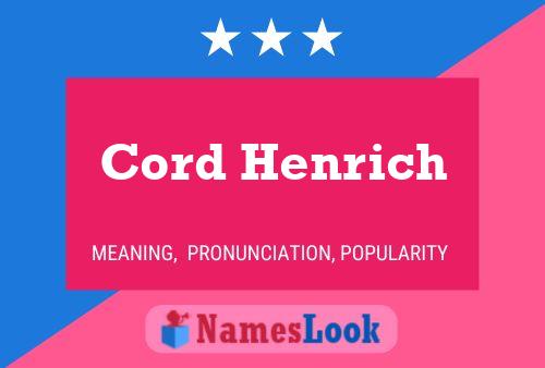 Cord Henrich Name Poster