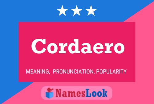 Cordaero Name Poster